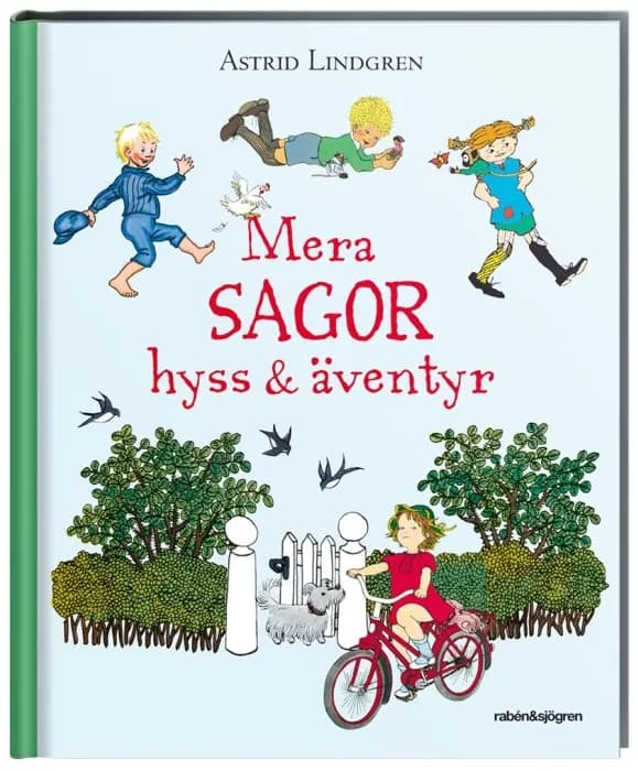 Astrid Lindgren Mera sagor hyss och äventyr