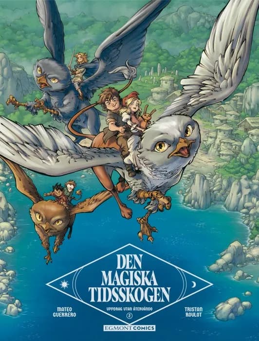 Den magiska tidsskogen: Uppdrag utan återvändo (Del 2)