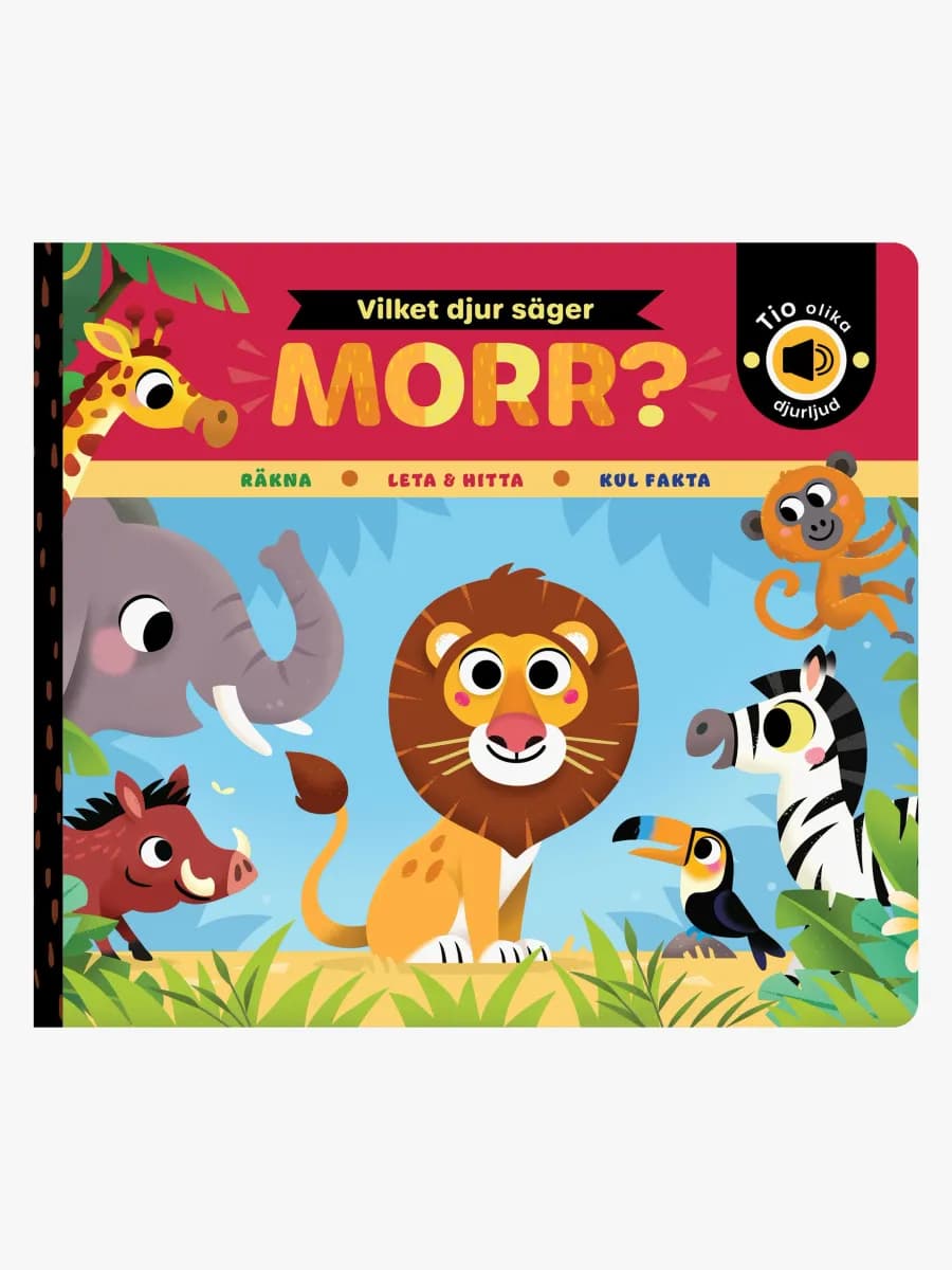 Kärnan Vilket djur säger morr?