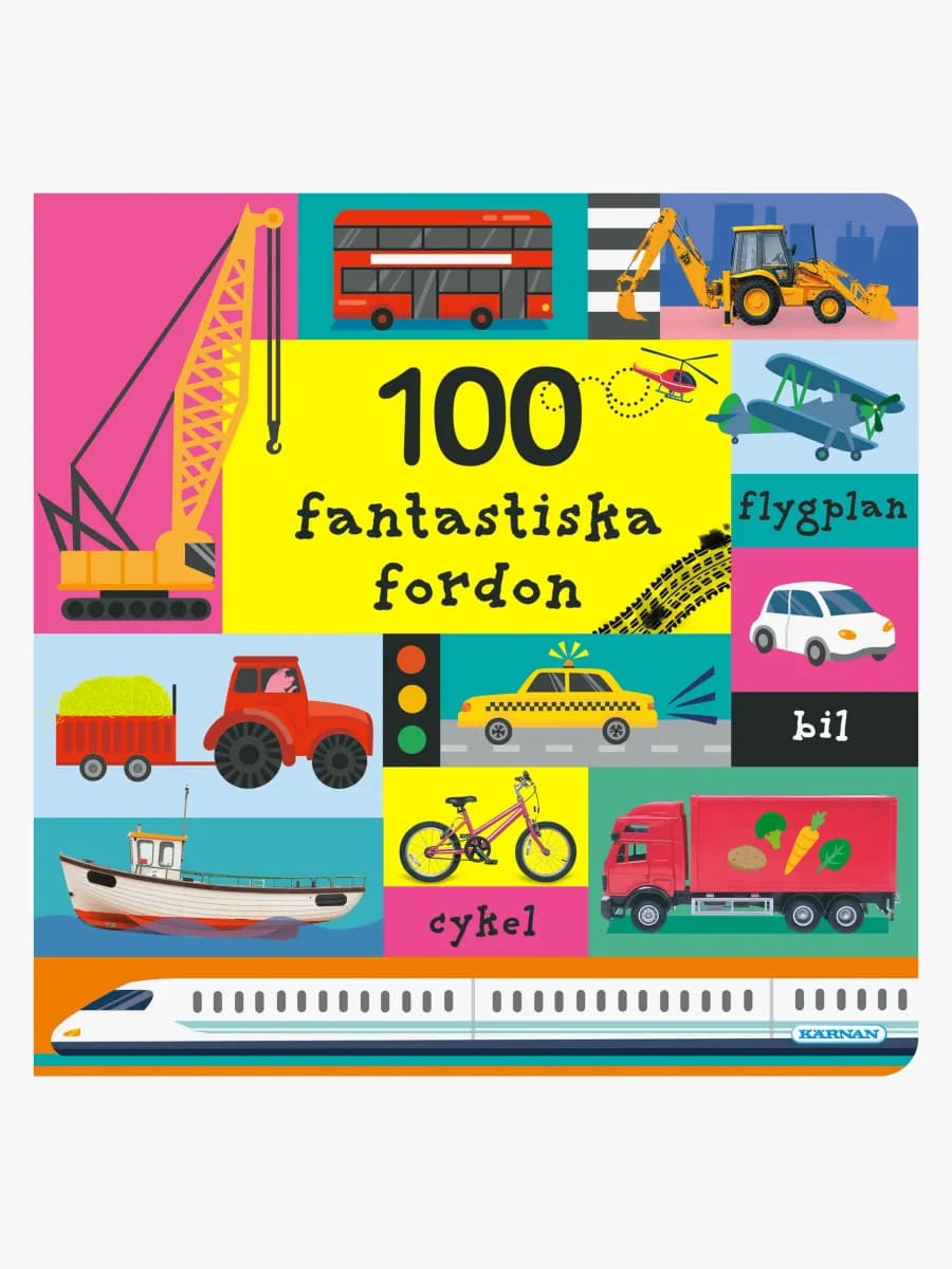 Kärnan 100 Fantastiska Fordon Pekbok
