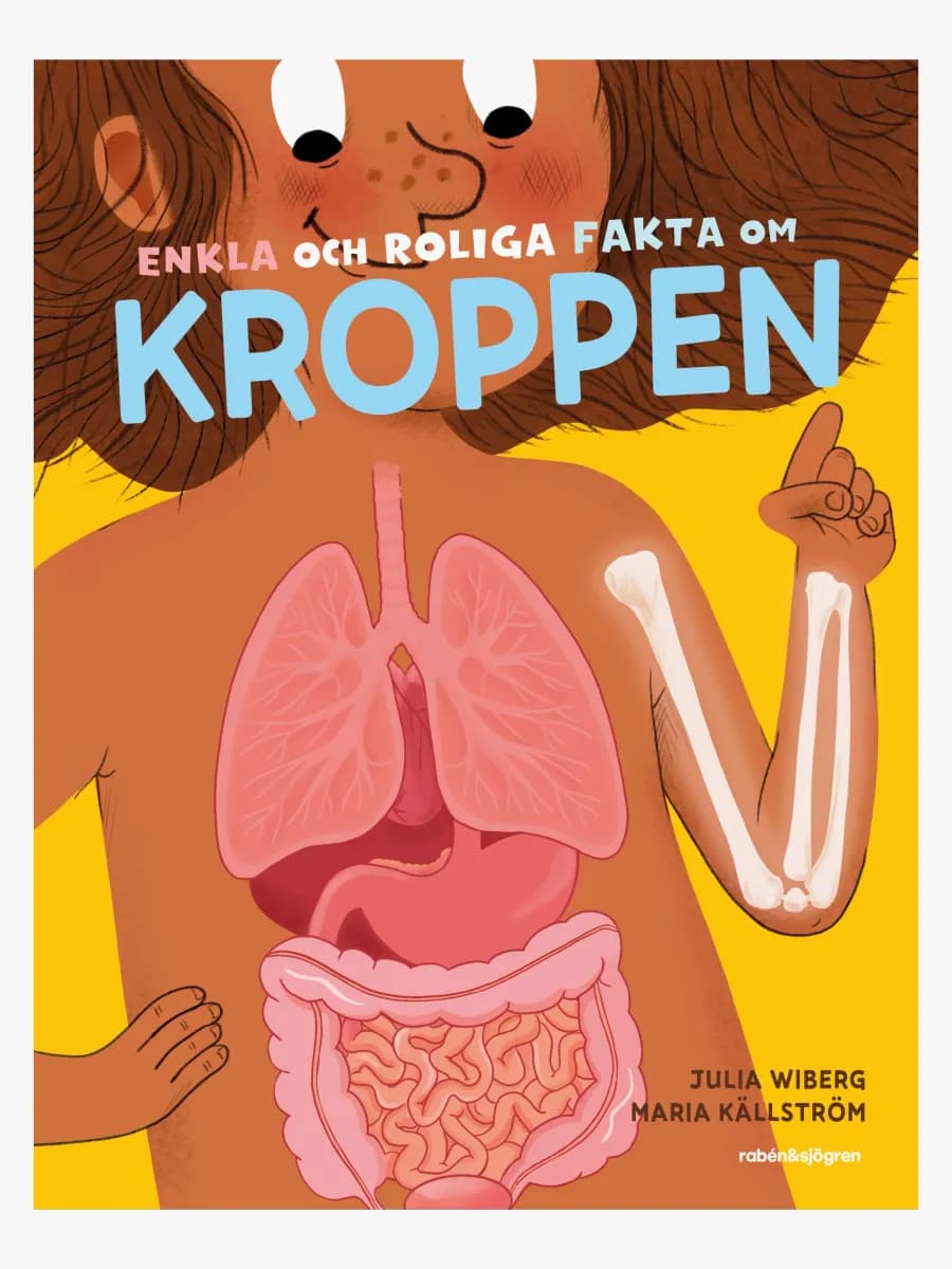 Rabén &  Sjögren Enkla och roliga fakta om kroppen Bok
