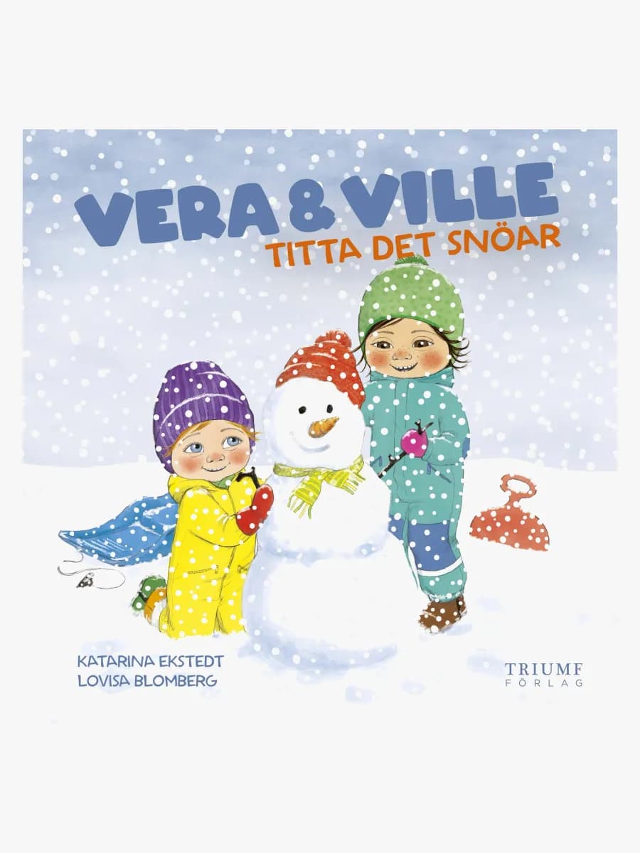 Triumf Förlag Sagobok Ville &  Vera - Titta det snöar