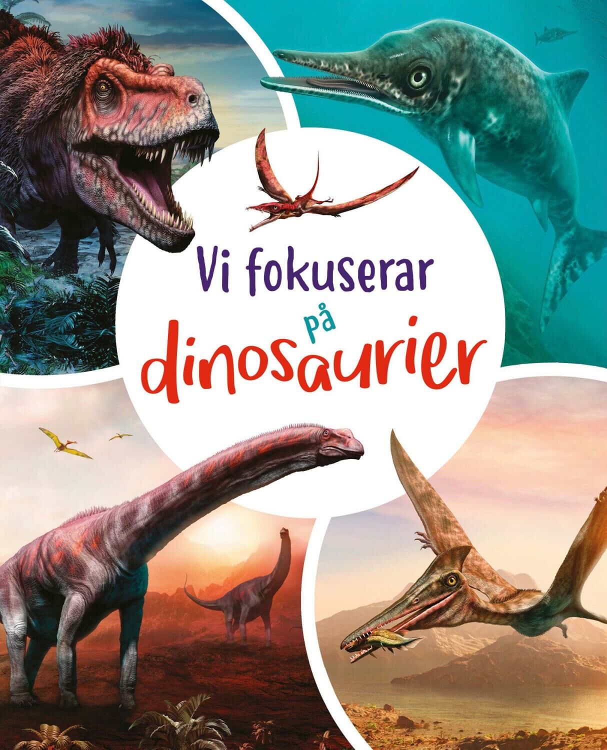 Barthelson Förlag Vi fokuserar på Dinosaurier