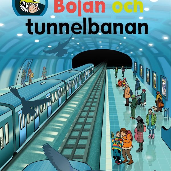 Bonnier Bojan Och Tunnelbanan