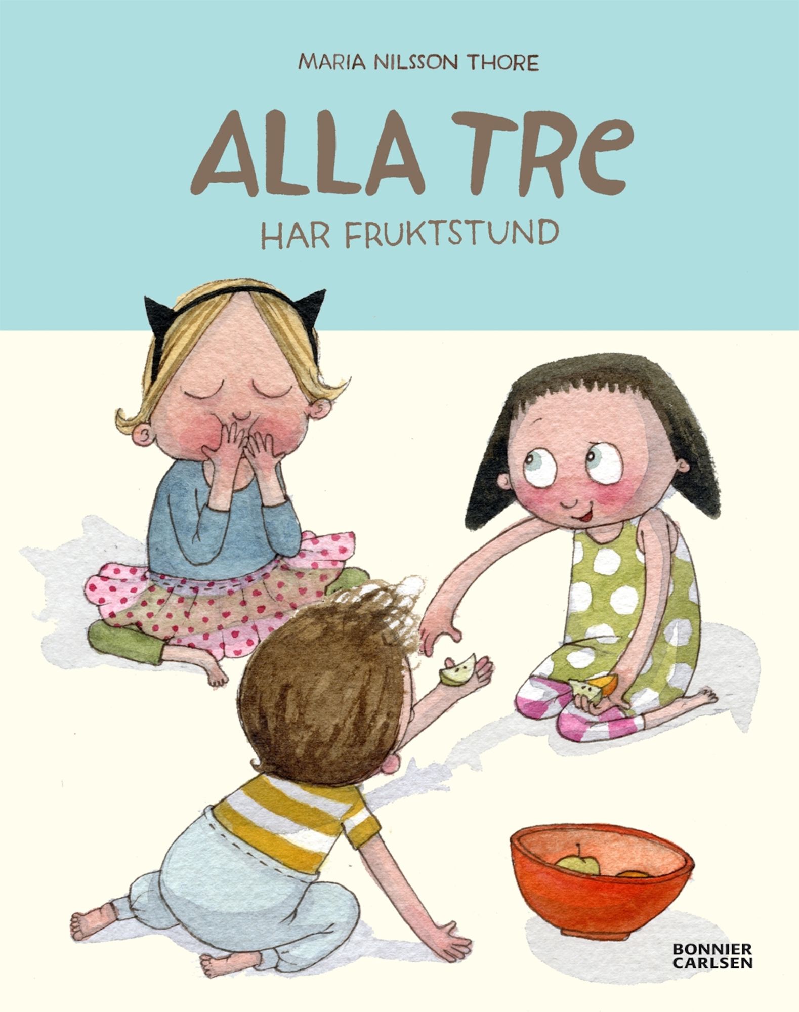 Bonnier Bok Alla Tre Har Fruktstund