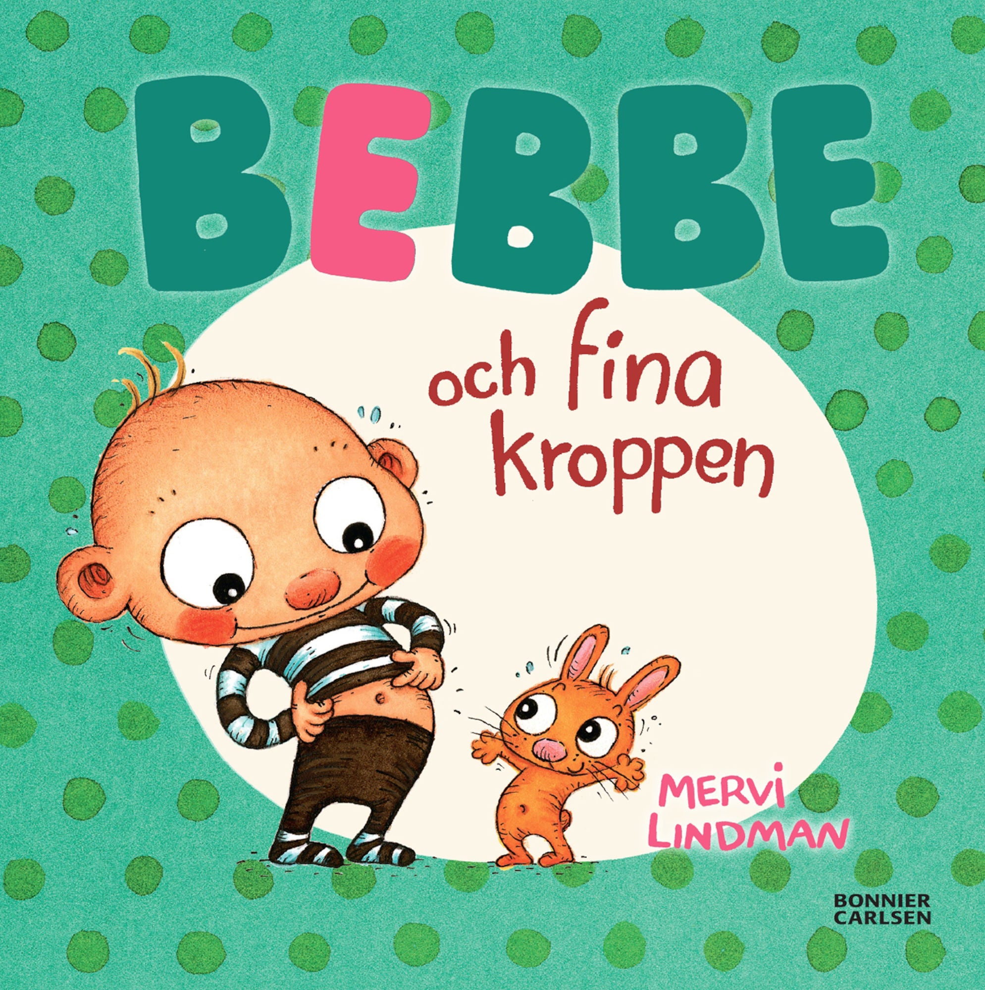 Bonnier Bok Bebbe Och Fina Kroppen