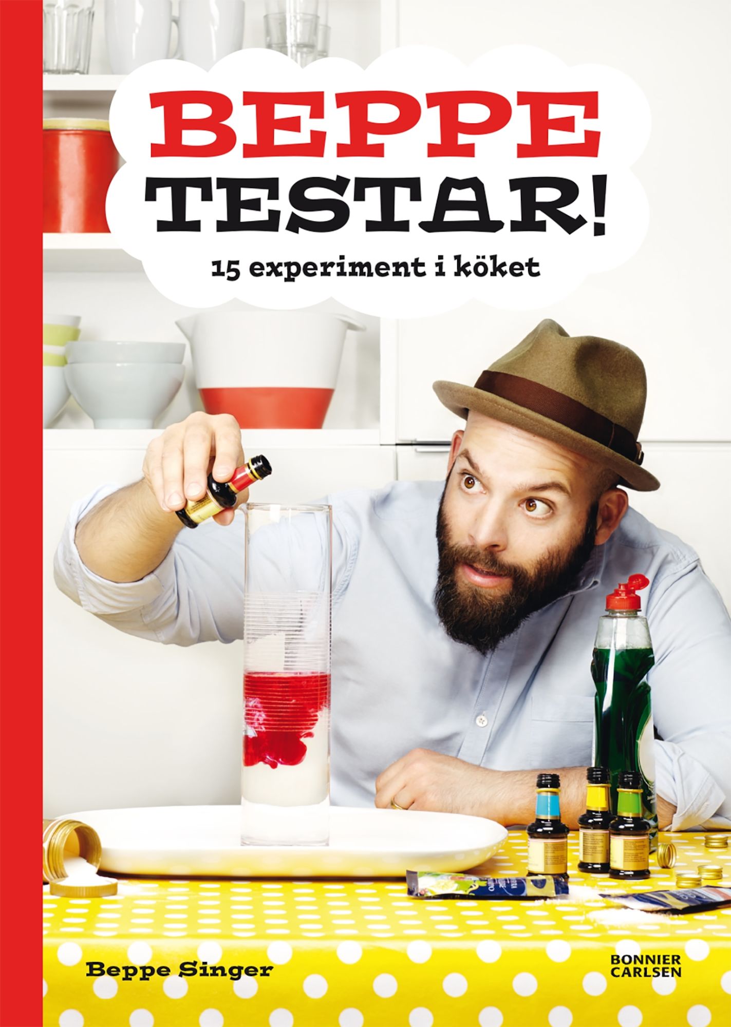 Bonnier Bok Beppe Testar! 15 Experiment I Köket