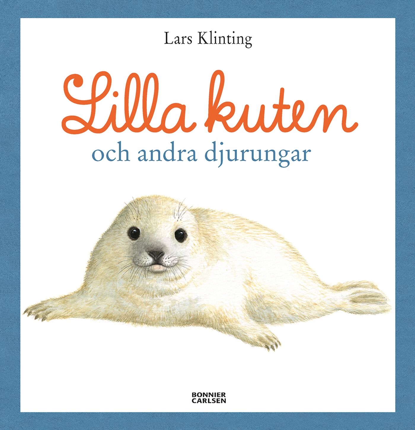 Bonnier Lilla Kuten Och Andra Djurungar