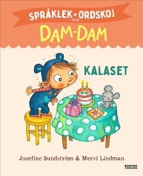 Bonnier Språklek Och Ordskoj. Dam-Dam. Kalaset