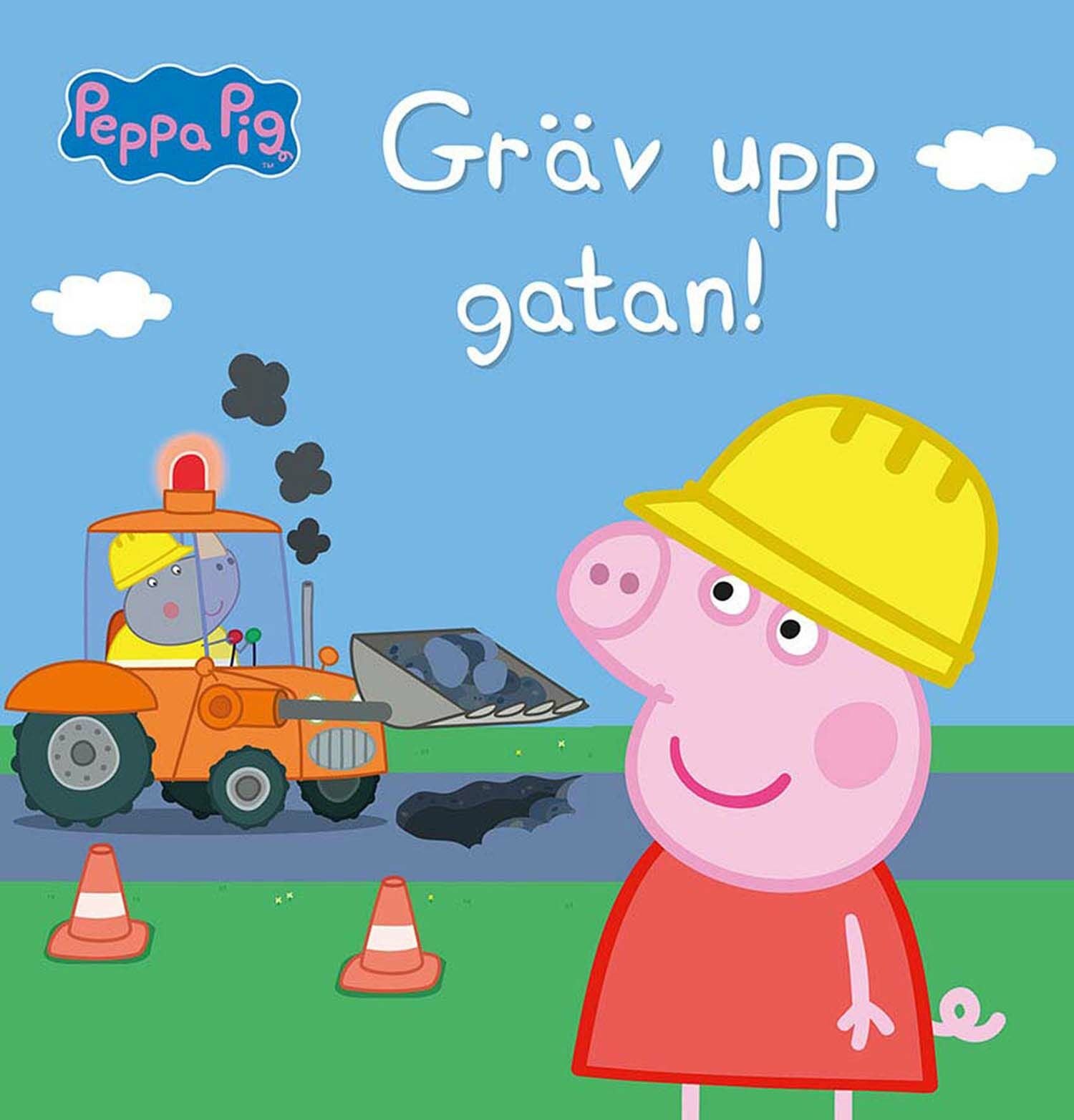 Greta Gris Bok Gräv Upp Gatan!