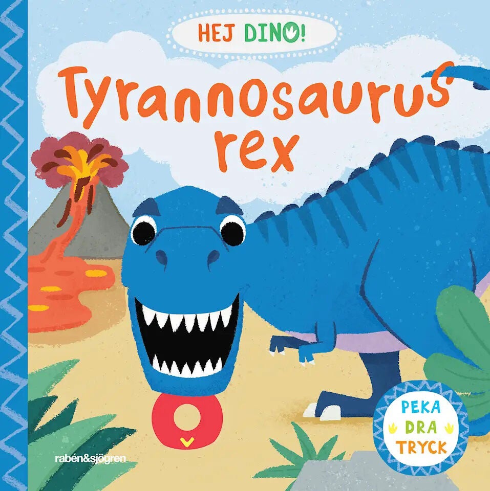 Rabén &  Sjögren Hej Dino! Tyrannosaurus Rex Pekbok