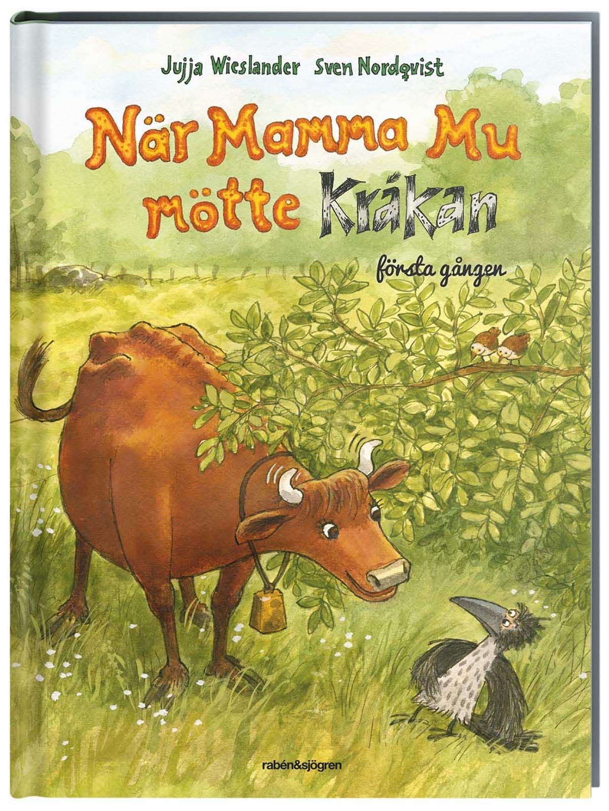 Rabén &  Sjögren När Mamma Mu Mötte Kråkan Första Gången