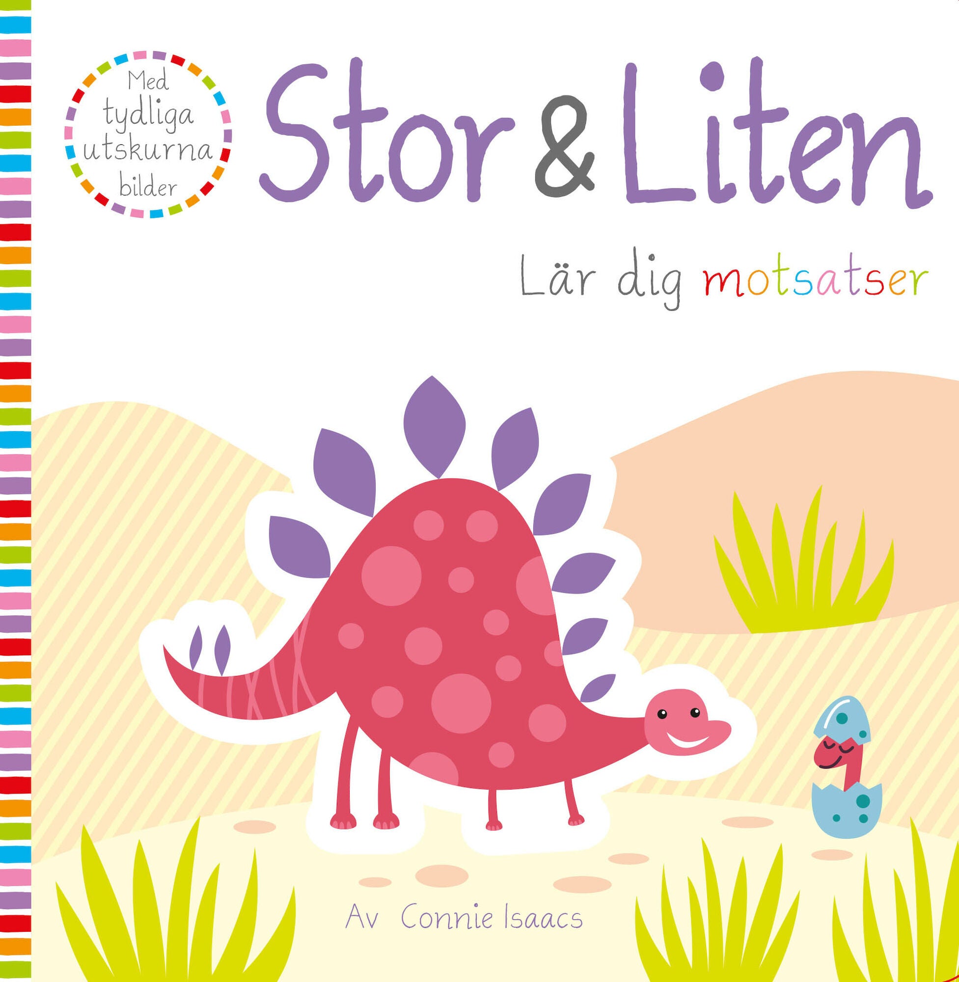 Stor &  Liten - Lär dig motsatser
